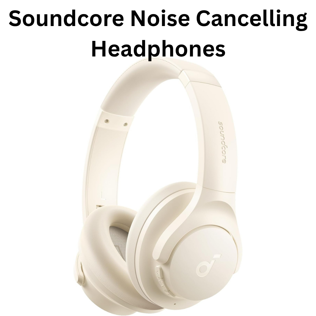 Soundcore Noise Cancelling Headphones (1).png